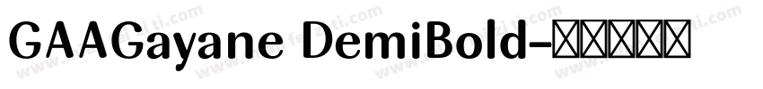 GAAGayane DemiBold字体转换